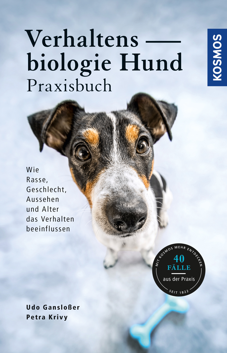 Verhaltensbiologie-Hund KOSMOS Verhaltensbiologie Hund Praxisbuch (Taschenbuch  Udo Gansloßer, Petra Krivy)