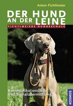 9783440109939 KOSMOS Fichtlmeiers Hundeschule Der Hund an der Leine