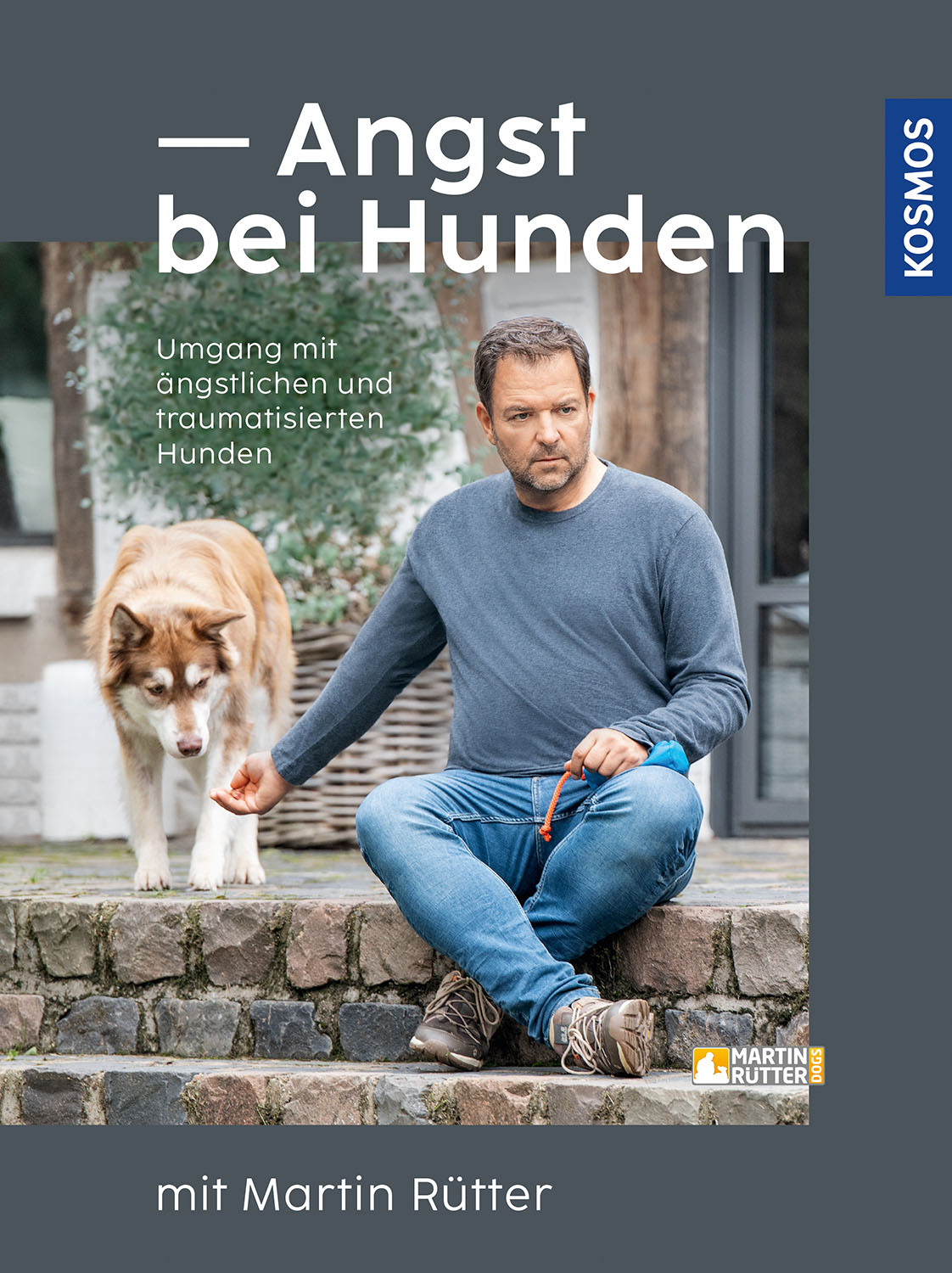 KOSMOS Angst bei Hunden - mit Martin Rütter