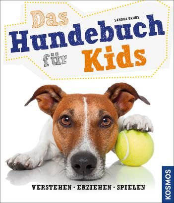 KOSMOS Das Hundebuch für Kids