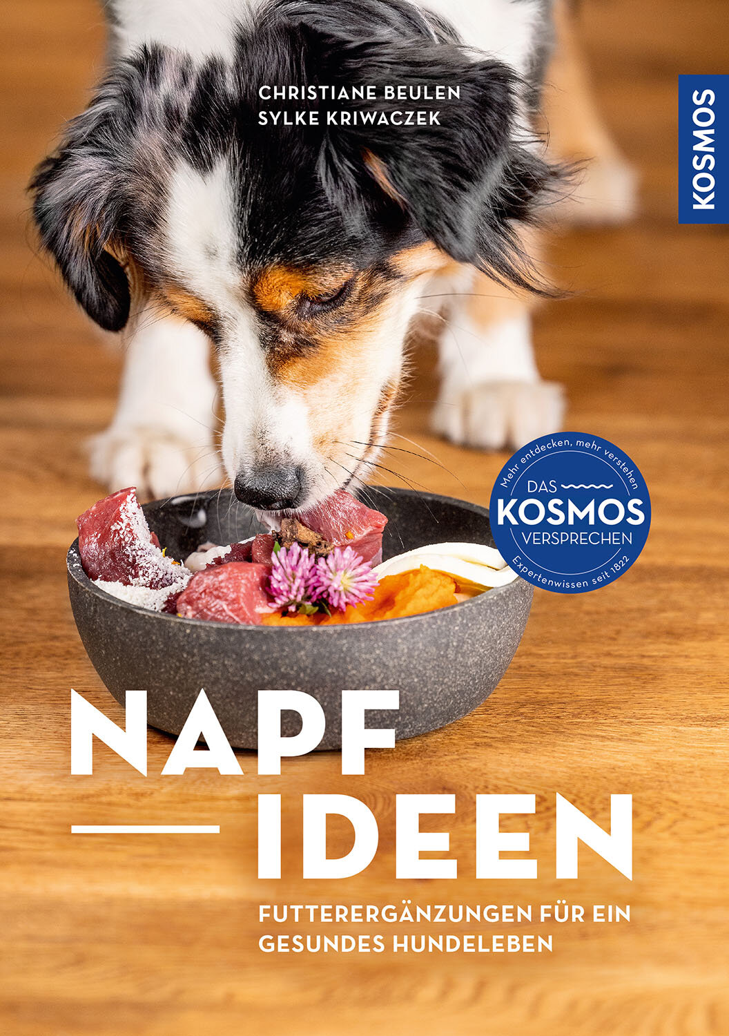 Napfideen KOSMOS Napf-Ideen - Futterergänzungen für ein gesundes Hundeleben
